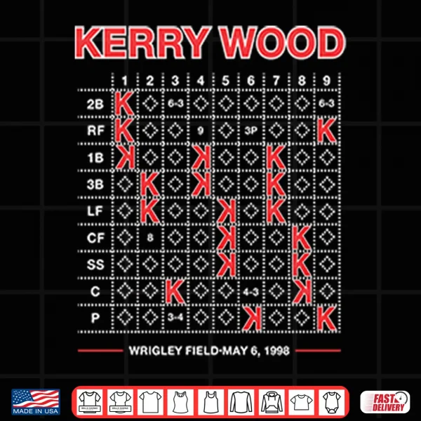 Design Kerry Wood Twenty K Scorecard Wrigley Field May Sixth 1998 Shirt