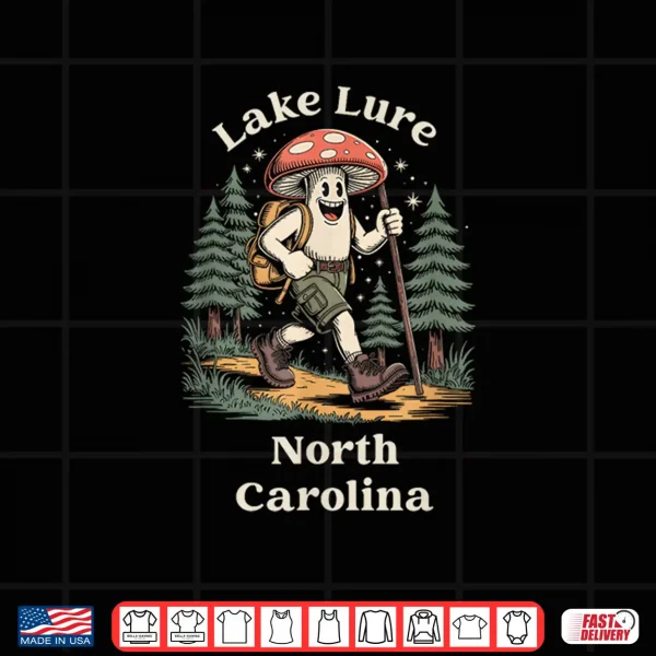 Design Lake Lure North Carolina Hiking Trail Adventure Mushroom Shirt