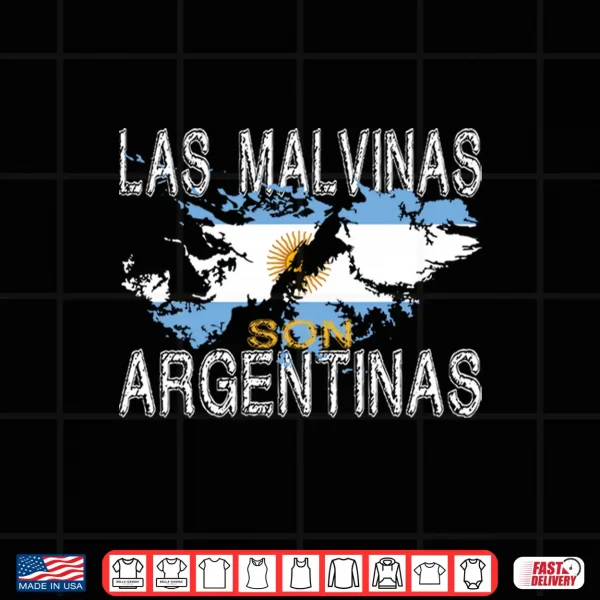 Design Las Malvinas Son Argentinas for Argentinian Islas Malvinas Shirt