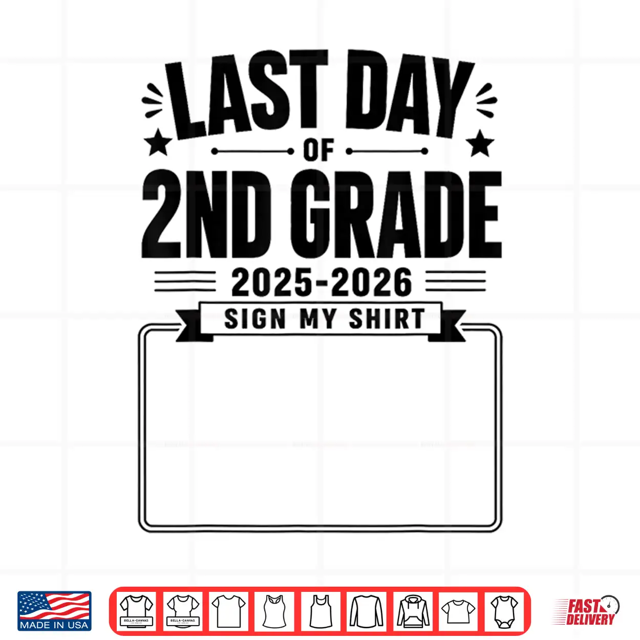 Last Day Of 2Nd Grade Sign My Shirt Autograph Graduation Shirt Last Day Of 2Nd Grade Sign My Shirt Autograph Graduation Shirt