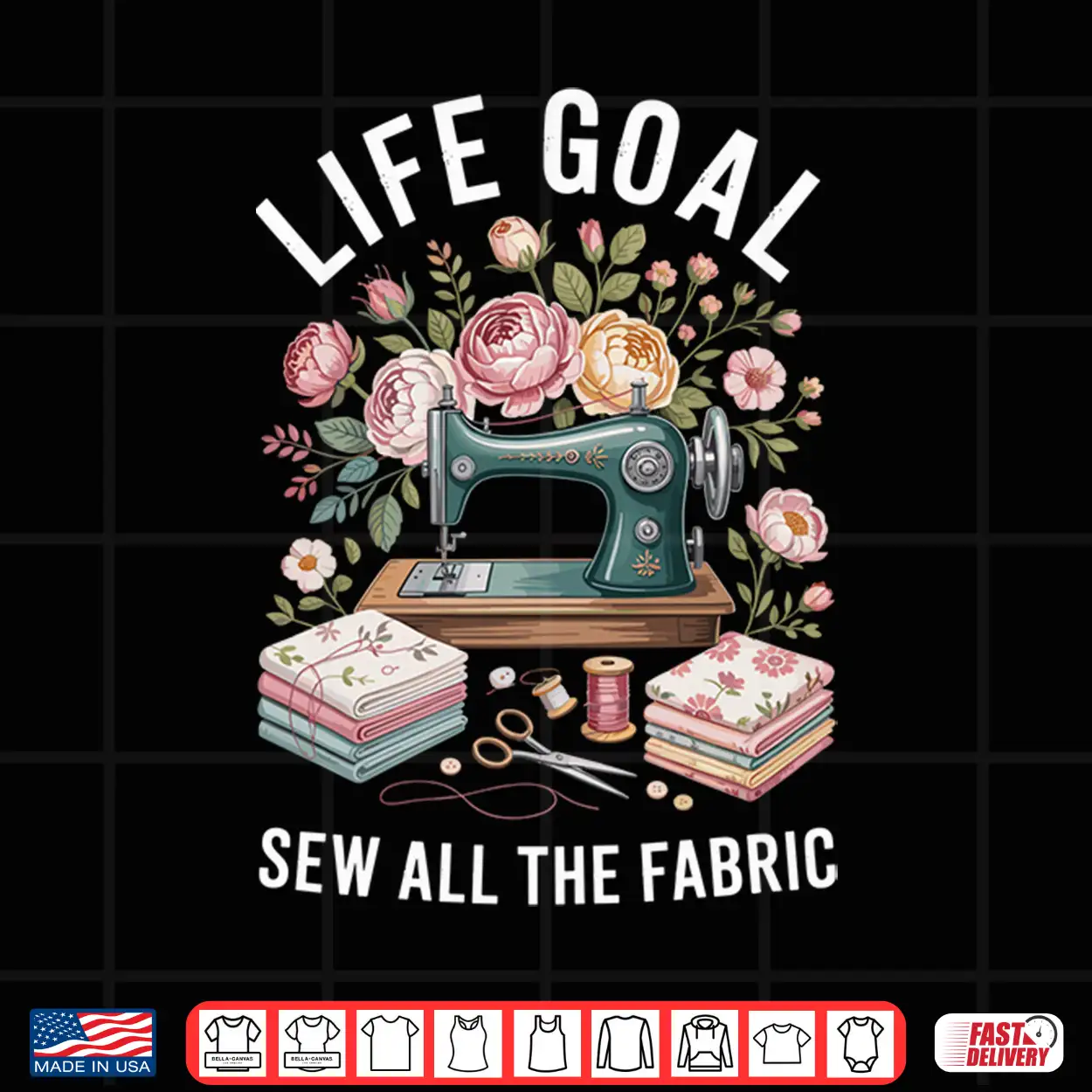 Life Goal Sew All The Fabric Funny Sewing Performance Shirt Life Goal Sew All The Fabric Funny Sewing Performance Shirt
