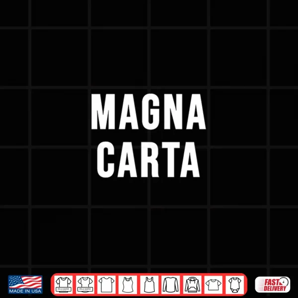 Design Magna Carta Shirt