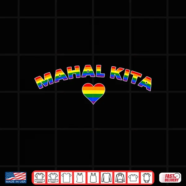 Design Mahal Kita Heart Filipino LGBTQ Gay Pride Month Ally Human Shirt