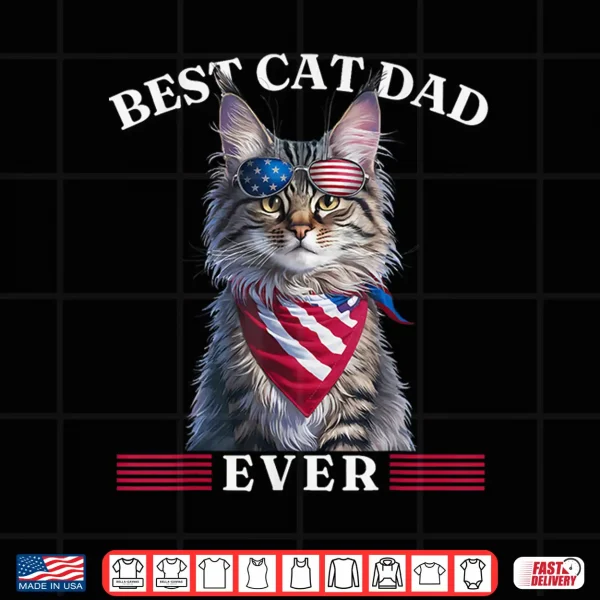 Design Maine Coon Cat Best Cat Dad Ever with American Flag Father Shirt