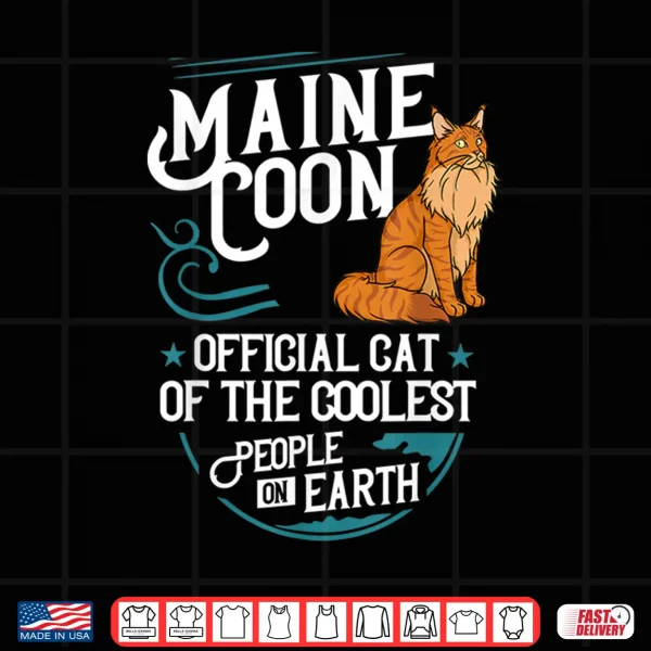 Design Maine Coon Cat Gift Kitten Owner Lover Shirt
