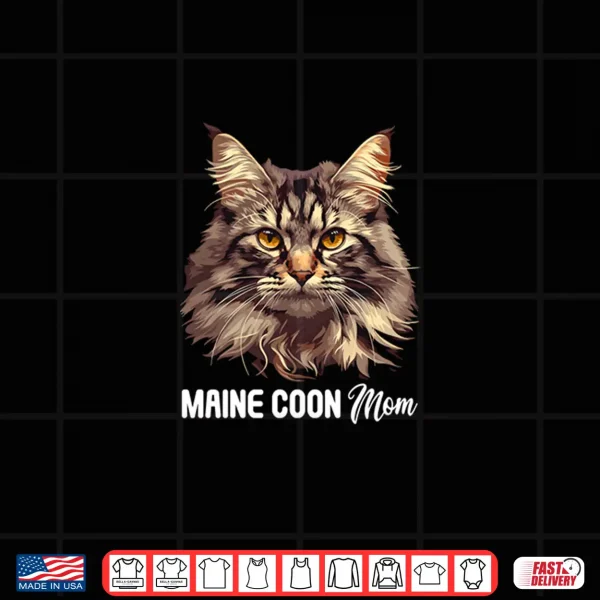 Design Maine Coon Cats Cat Kitten Maine Coon Mom Shirt