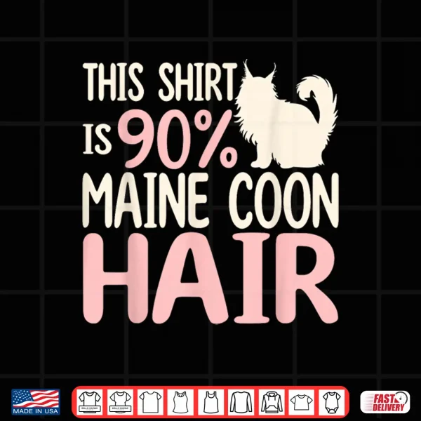 Design Maine Coon Cats Hair Funny Cat Shirt