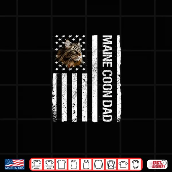 Design Maine Coon Dad American USA Flag Funny Maine Coon Cat Dad Shirt