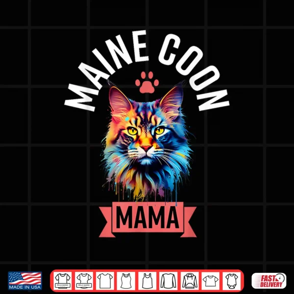 Design Maine Coon Mama Paw Cat Mother Mom Mothers Day Shirt