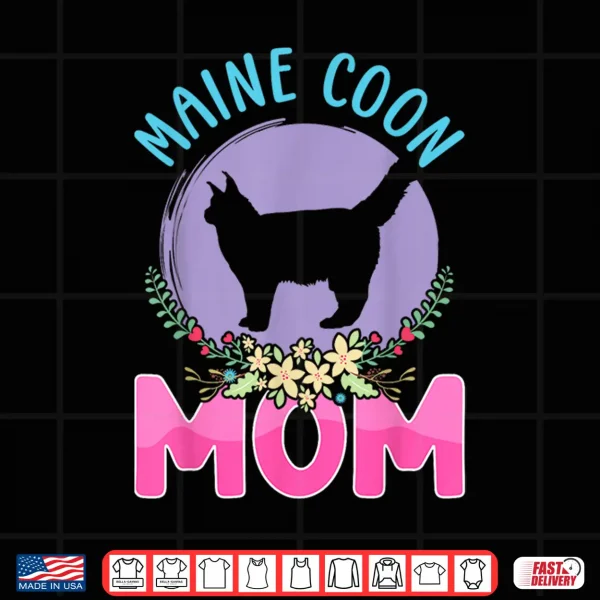 Design Maine Coon Mom Maine Coon Cat Lover Men Women Shirt