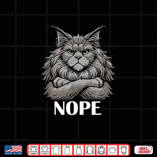 Design Maine Coon Nope Funny Stubborn Cat Shirt