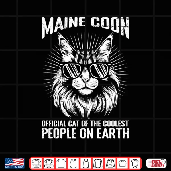 Design Maine Coon OFFICIAL CAT OF THE COOLEST PEOPLE Maine Coons Shirt