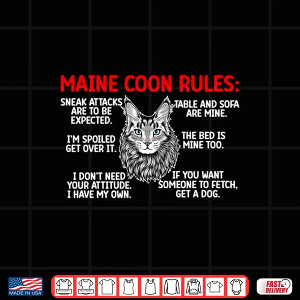 Design Maine Coon Rules Maine Coon Cat Owner Maine Coon Lover Shirt