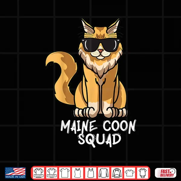 Design Maine Coon Squad Funny Maine Coon Cat Mom Shirt