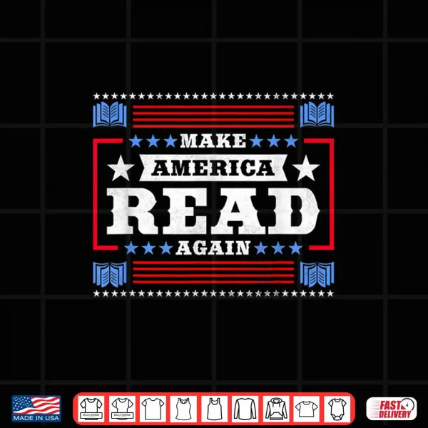 Design Make America Read Again Bookworm Shirt