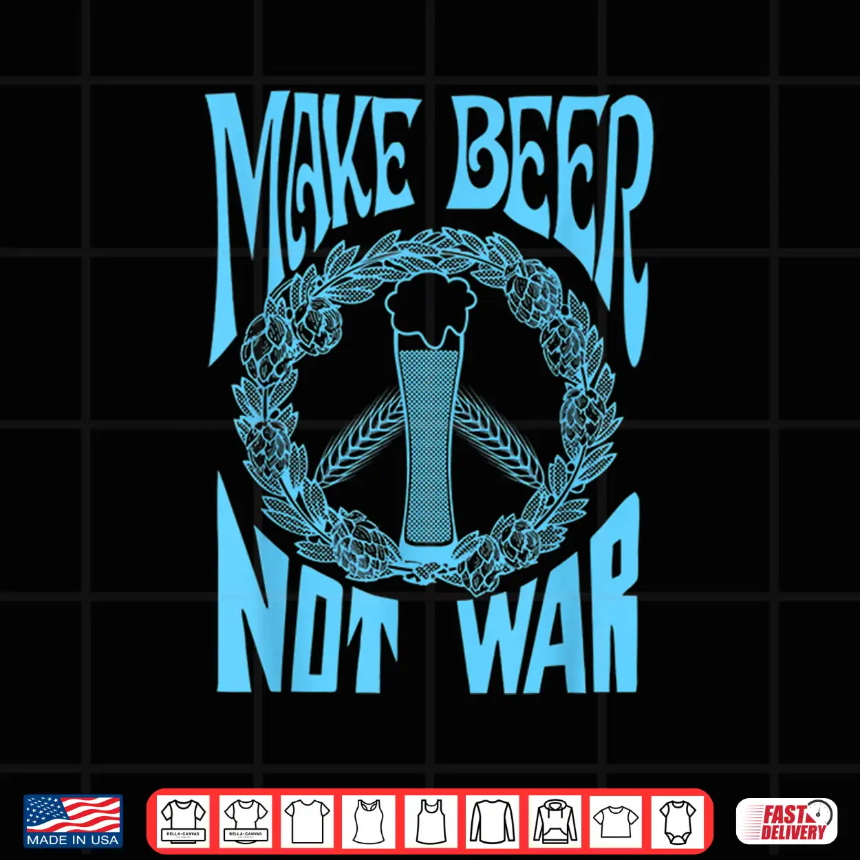 Make Beer Not War Funny Beer Geek Craft Lover Gift Shirt Shirt Make Beer Not War Funny Beer Geek Craft Lover Gift Shirt Shirt