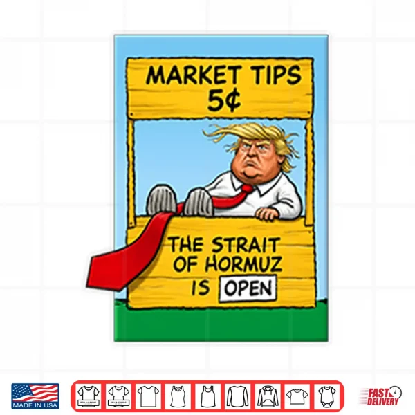 Design Market Tips 5c The Strait Of Hormuz Is Open Trump Parody Shirt