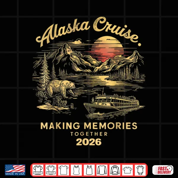 Design Matching Family Friends and Group Alaska Cruise 2026 Shirt