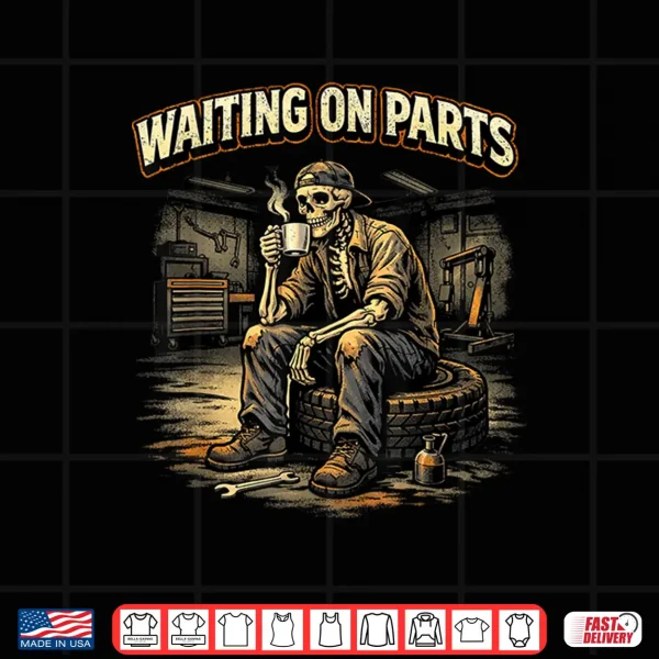 Mechanic Men Auto Repair Waiting On Parts Car Technician Shirt 4 Design Mechanic Men Auto Repair Waiting on Parts Car Technician Shirt