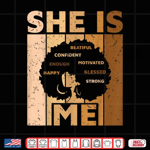 Design Melanin Black Queen She is Me African American Women Girl Shirt