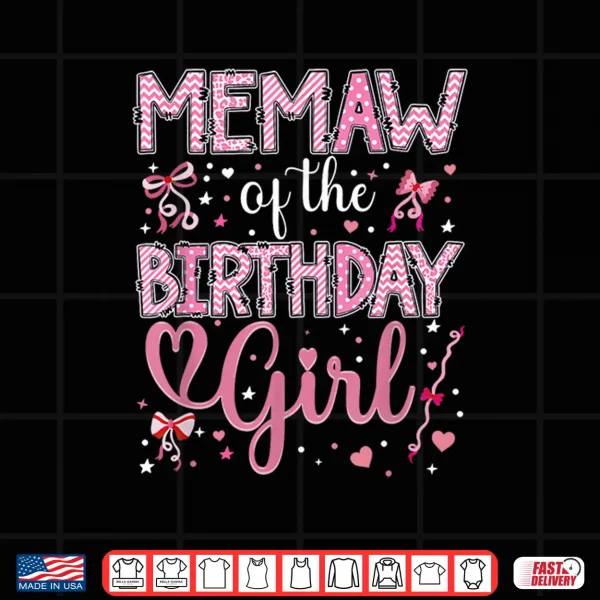 Design Memaw of The Birthday Girl Matching Pink Coquette Bow Shirt
