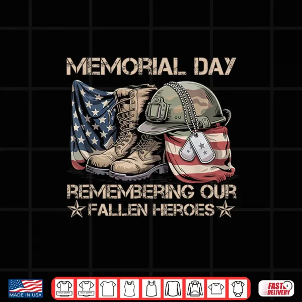 Memorial Day Remember Our Fallen Heroes Patriotic Shirt 4 Design Memorial Day Remember Our Fallen Heroes Patriotic Shirt