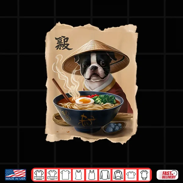 Design Men Woman Kawaii Eating Ramen Japanese Boston Terrier Shirt