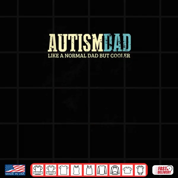 Design Mens Autism Dad Cooler Retro Autism Awareness Daddy Shirt