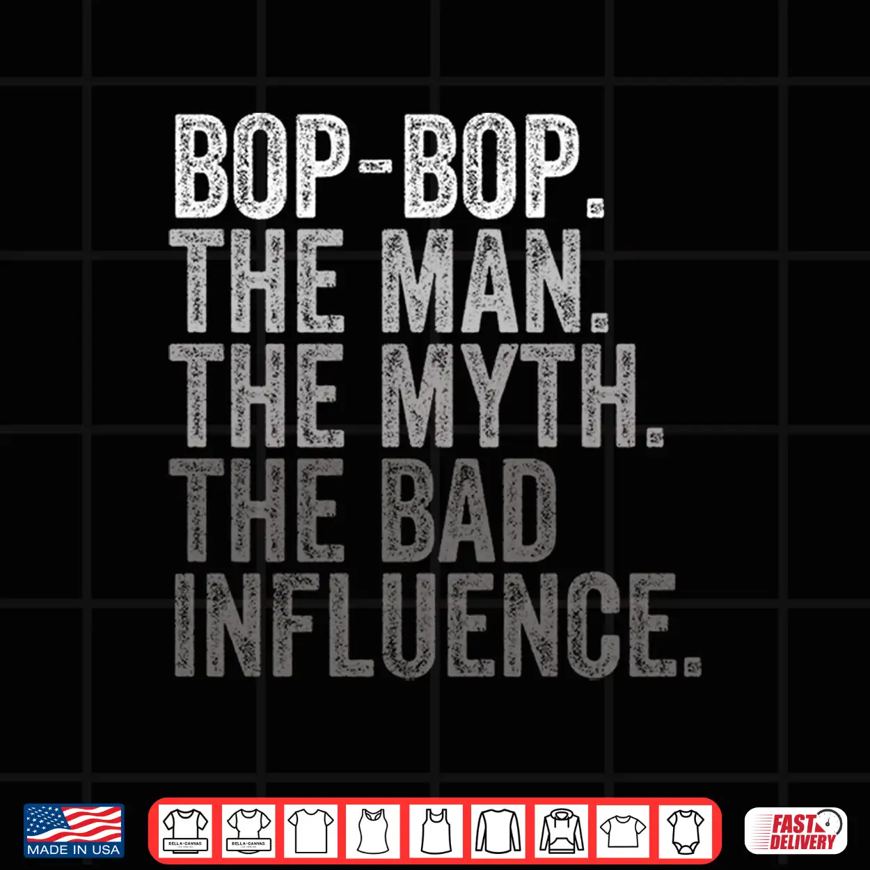 Mens Bop Bop The Man The Myth The Bad Influence Funny Dad Joke Performance Shirt Mens Bop Bop The Man The Myth The Bad Influence Funny Dad Joke Performance Shirt