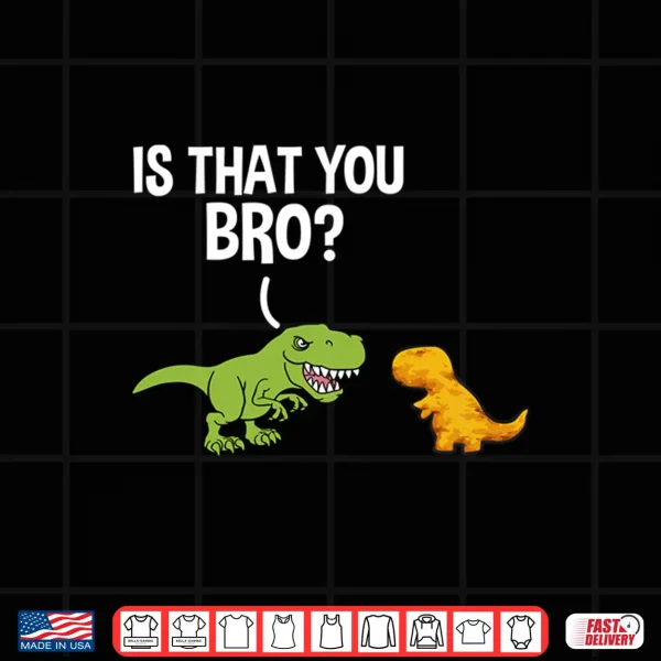 Mens Dino Nuggets Is That You Bro Dinosaur Chicken Nugget Performance Shirt 4 Design Mens Dino Nuggets is that You Bro Dinosaur Chicken Nugget Performance Shirt
