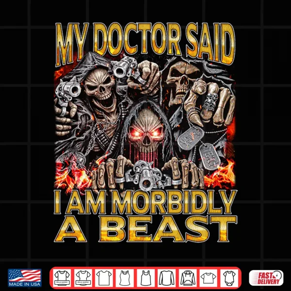 Design Mens Morbidly a Beast Edgy Skeleton Bootleg Hard Skeleton Meme Performance Shirt