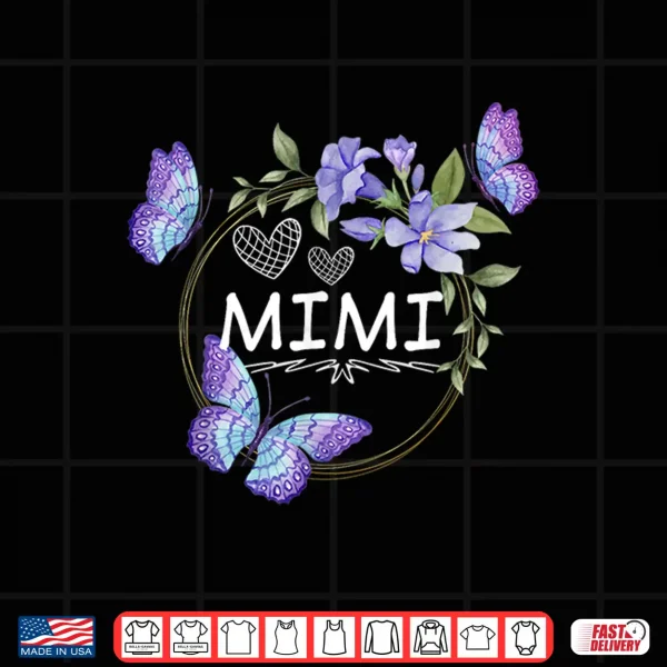 Design Mimi shirt For Women with butterflies Mothers Day Shirt
