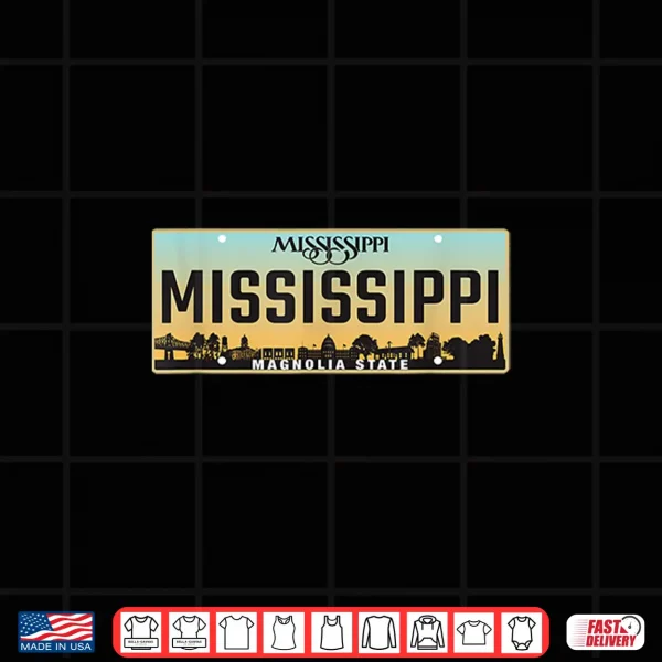 Design Mississippi License Plate Great Gift Idea Car Enthusiast Shirt