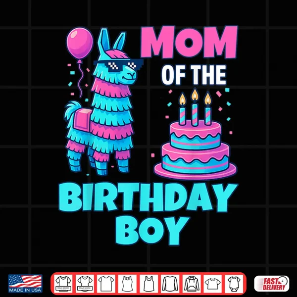 Mom Of Birthday Boy Llama Pinata Party Family Mathing Women Shirt 4 Design Mom of Birthday Boy Llama Pinata Party family mathing women Shirt
