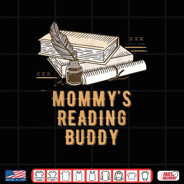 Design Mommys Reading Buddy Funny Bookworm Humor Book Lover Mom Shirt