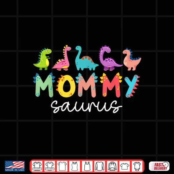 Design Mommysaurus T Rex Dinosaur Mommy Saurus Family Matching Shirt