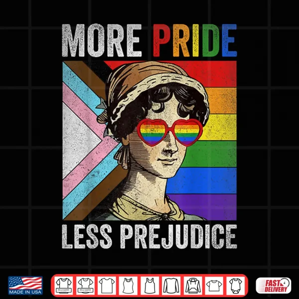 Design More Pride Less Prejudice LGBT Gay Pride Month Shirt