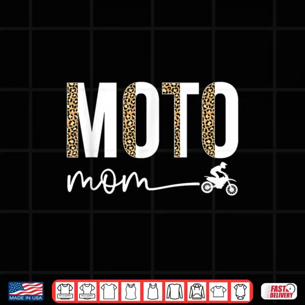 Design Moto Mom Leopard Motocross Mom Motocross Mother Shirt