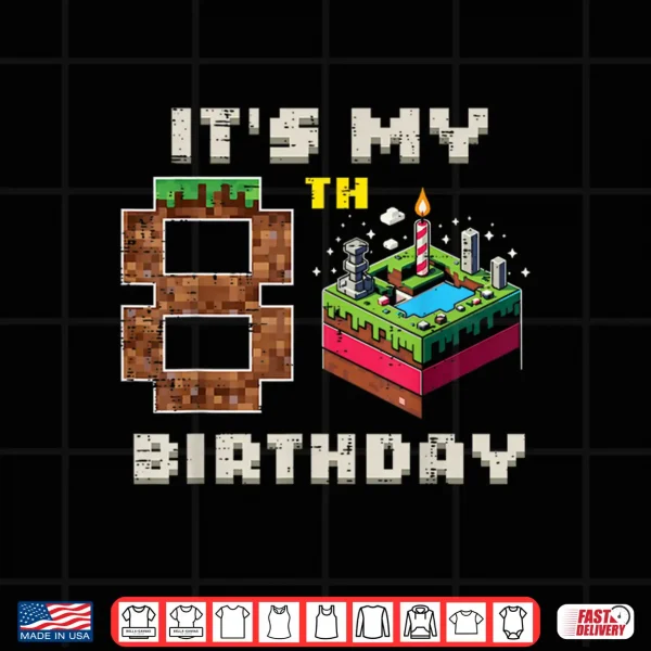 Design My 8th Birthday Pixel Game 8 Cake Video Gamer Boys Kid Youth Shirt