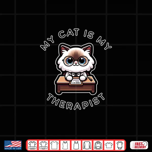 Design My Cat is my Therapist Kawaii Ragdoll Cat by MCS Shirt