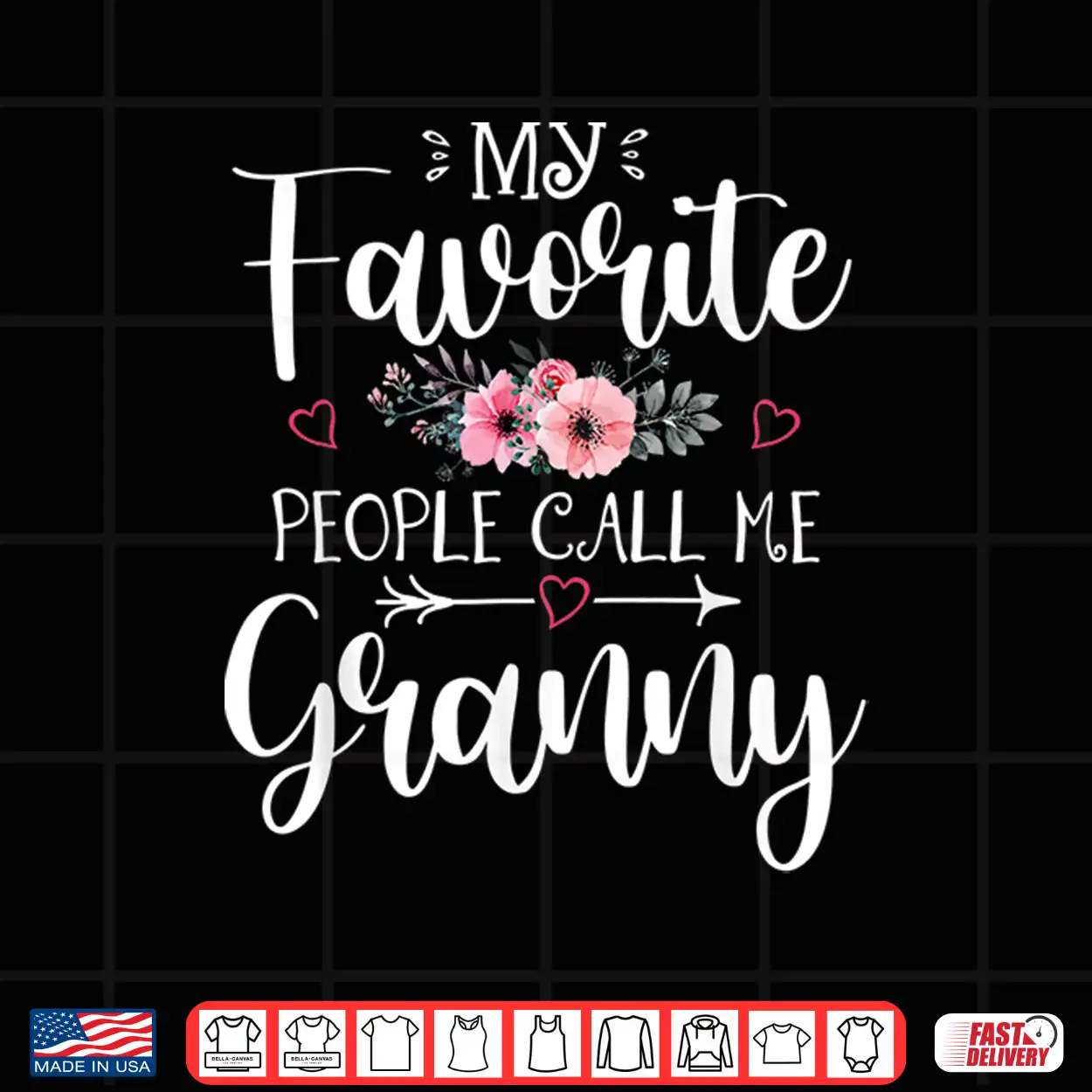 My Favorite People Call Me Granny Shirt Floral Mother’S Day Shirt My Favorite People Call Me Granny Shirt Floral Mother’S Day Shirt