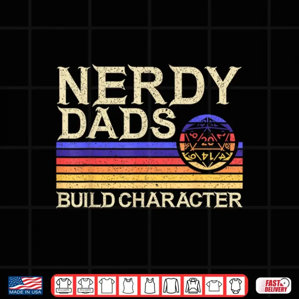 Design Nerdy Dad RPG Gaming D20 Tabletop Games Funny RPG Gamer Shirt