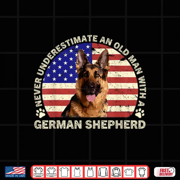 Design Never Underestimate An Old Person With A German Shepherd Shirt