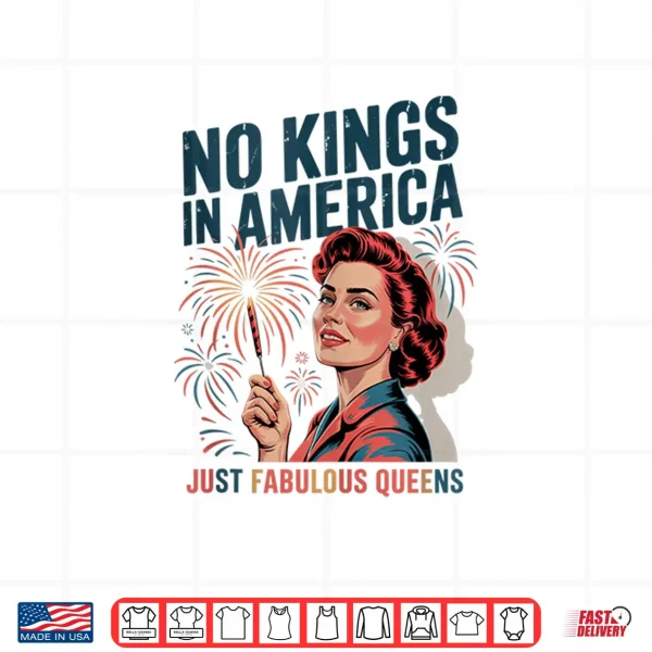 Design No Kings In America Just Famulous Queens Pride Month 2025 Shirt
