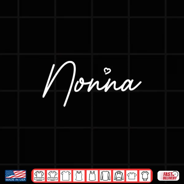 Nonna Cute Mother'S Day Gift In Italian Grandma Shirt 4 Design Nonna Cute Mothers Day Gift In Italian Grandma Shirt 1