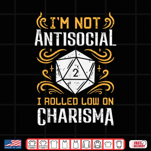 Design Not Anti Social Low Charisma Funny RPG Gamer Men Boys Kids Shirt