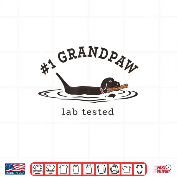 Design Number One Grandpaw Lab Tested Pun Labrador Retriever Shirt