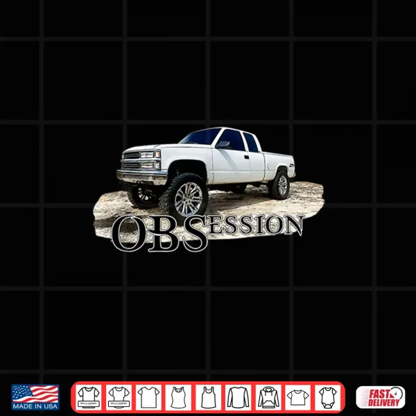 Design OBS Truck Obsession Lifted 1500 Classic Car Enthusiast Shirt