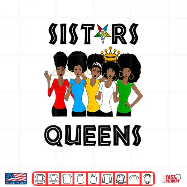 Design OES FATAL Sistars Queens Ladies Eastern Star Mothers Day Shirt