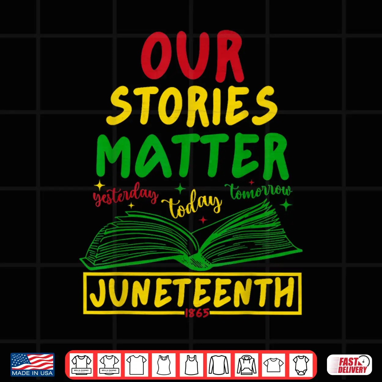 Our Stories Matter Juneteenth 1865 History Reading Shirt Our Stories Matter Juneteenth 1865 History Reading Shirt